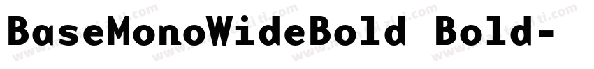 BaseMonoWideBold Bold字体转换